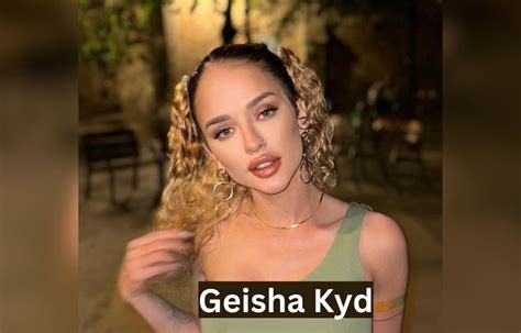 geisha kyd hq|Geisha Kyd Net Worth 2023, Bio, Age, Career, Family, Rumors .